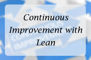 Continuous Improvement With Lean